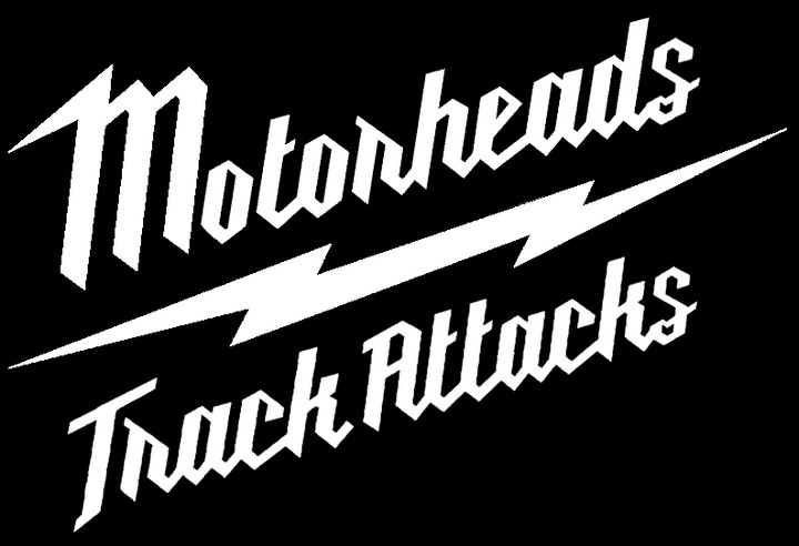 Motorheads Track Attacks